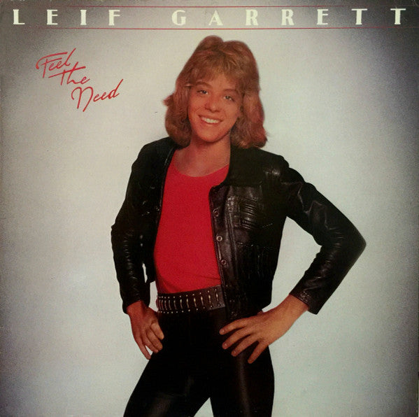 Leif Garrett - Feel The Need LP