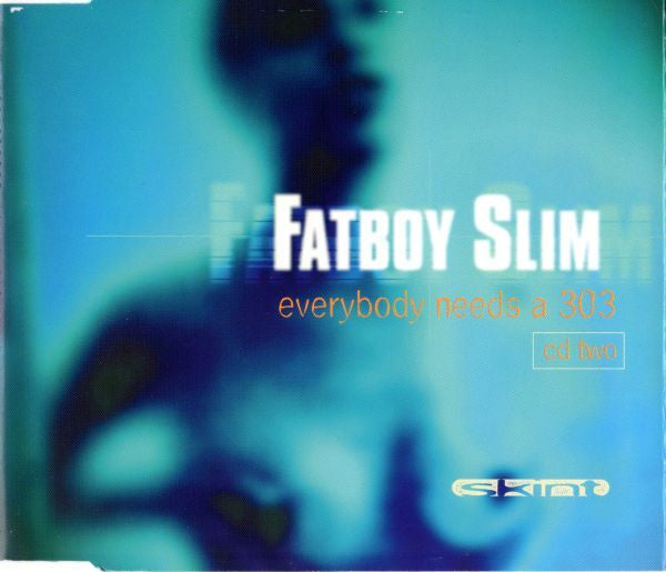 Fatboy Slim – Everybody Needs A 303 2 CD