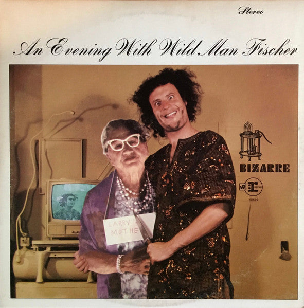 Wild Man Fischer - An Evening With Wild Man Fischer LP