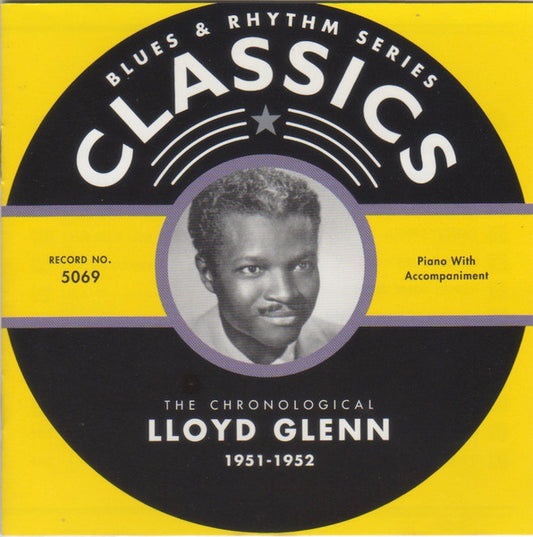 Lloyd Glenn – The Chronological Lloyd Glenn 1951-1952 CD