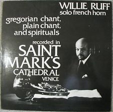 Willie Ruff – Gregorian Chant, Plain Chant, And Spirituals Recorded In Saint Mark's Cathedral Venice LP
