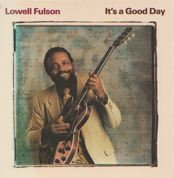 Lowell Fulson – It's A Good Day LP