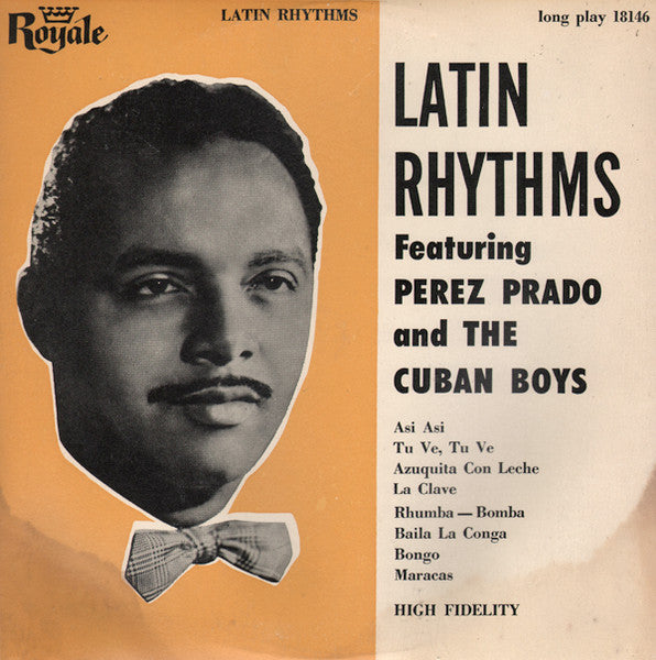 Perez Prado And The Cuban Boys – Latin Rhythms 10"