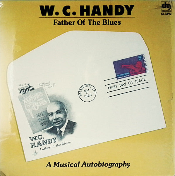 W. C. Handy – Father Of The Blues LP