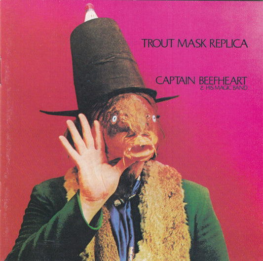 Captain Beefheart & His Magic Band – Trout Mask Replica CD