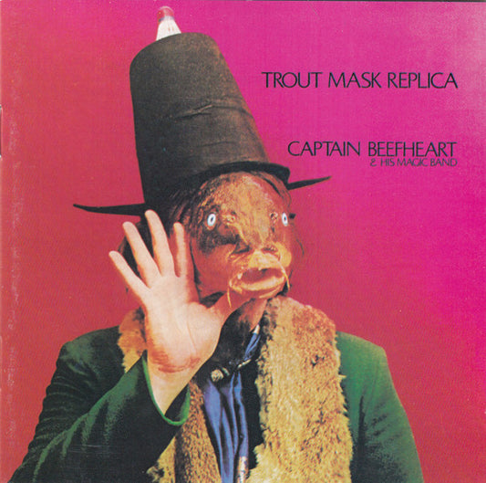 Captain Beefheart & His Magic Band – Trout Mask Replica CD