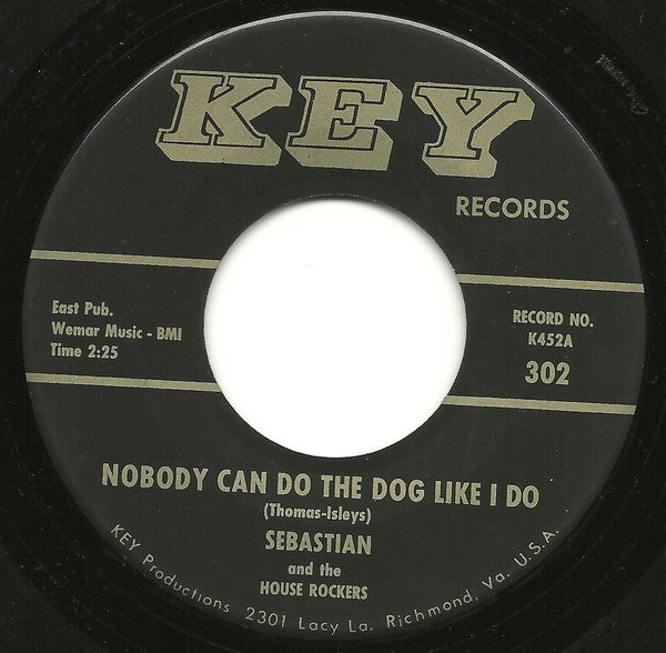 Sebastian And The House Rockers – Nobody Can Do The Dog Like I Do 7"