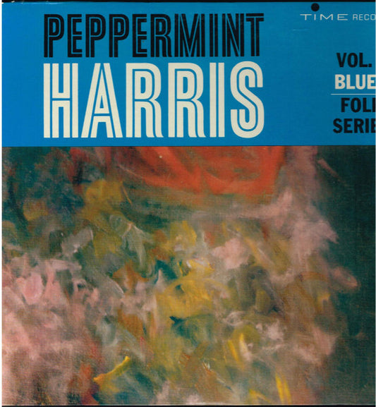 Peppermint Harris – Blues Folk Series Vol 5 (MONO) LP
