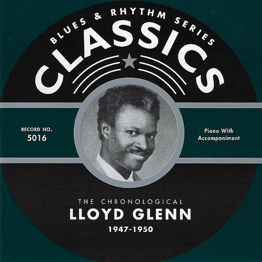 Lloyd Glenn – The Chronological Lloyd Glenn 1947-1950 CD