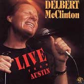 Delbert McClinton – Live From Austin LP