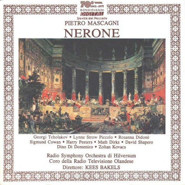 Mascagni : Tcholakov, Strow Piccolo, Didonè, Radio Symphony Orchestra Di Hilversum, Coro Della Radio Televisione Olandese, Kees Bakels – Nerone CD