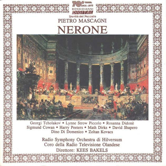 Mascagni : Tcholakov, Strow Piccolo, Didonè, Radio Symphony Orchestra Di Hilversum, Coro Della Radio Televisione Olandese, Kees Bakels – Nerone CD