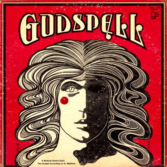 "Godspell" Original Cast – Godspell: A Musical Based Upon The Gospel According To St. Matthew LP