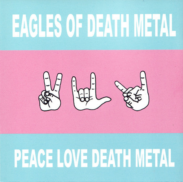 Eagles Of Death Metal – Peace Love Death Metal CD