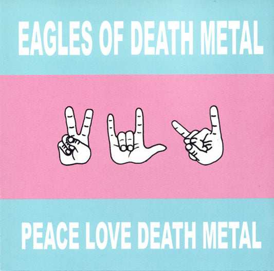 Eagles Of Death Metal – Peace Love Death Metal CD