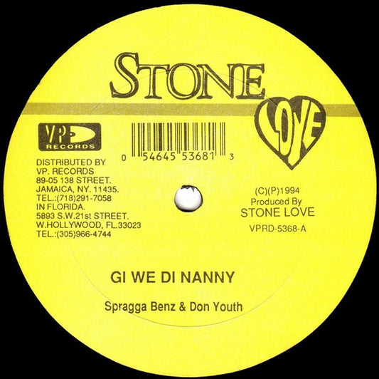 Spragga Benz & Don Youth / Harry Todler – Gi We Di Nanny / Man From When 12"
