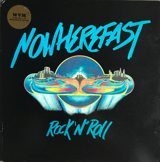 Nowherefast - Rock N Roll LP