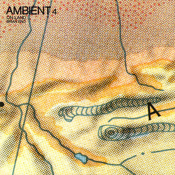 Brian Eno - Ambient 4 : On Land LP