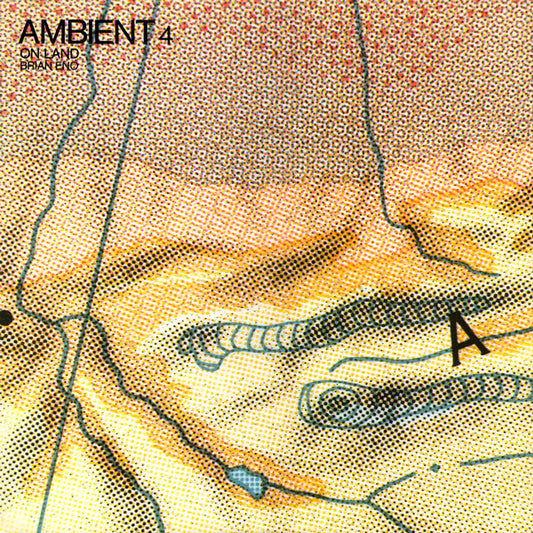 Brian Eno - Ambient 4 : On Land LP