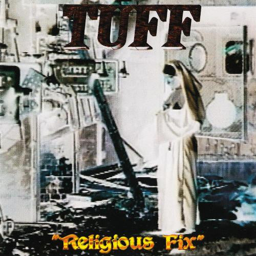 TUFF – Religious Fix CD