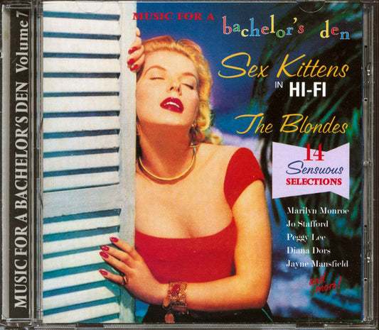 Various – Sex Kittens In Hi-Fi • The Blondes (Music For A Bachelor's Den Volume 7) CD
