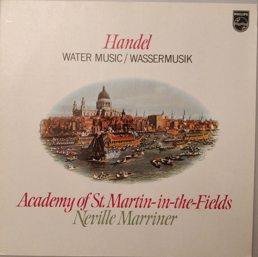 Handel, Academy Of St. Martin-in-the-Fields, Neville Marriner – Water Music LP