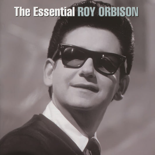 Roy Orbison – The Essential Roy Orbison