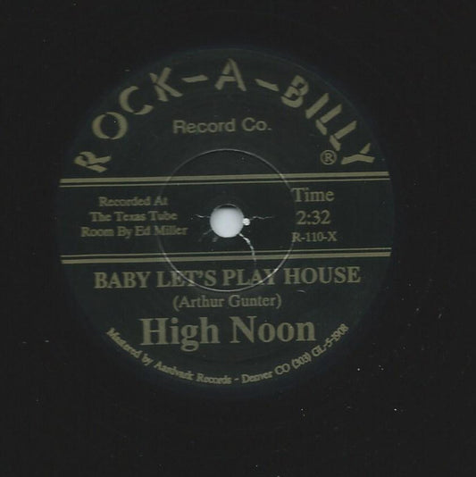 High Noon – Baby Let's Play House / Too Much Trouble 10"