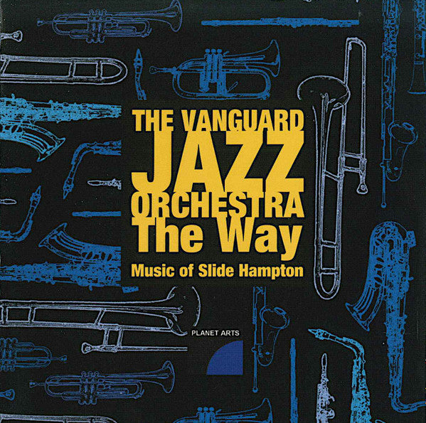 The Vanguard Jazz Orchestra – The Way (Music Of Slide Hampton) CD