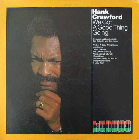 Hank Crawford – We Got A Good Thing Going LP