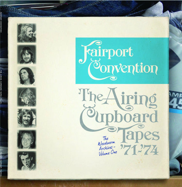 Fairport Convention – The Airing Cupboard Tapes '71 - '74 LP