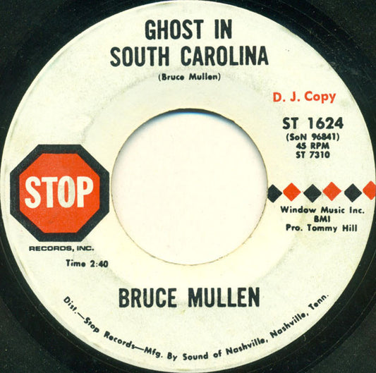 Bruce Mullen - Ghost In South Carolina 7"