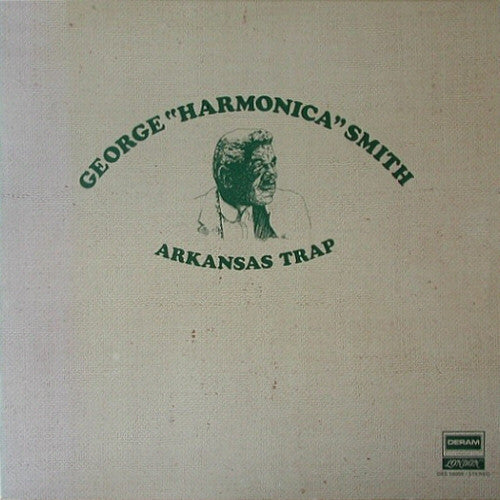 George "Harmonica" Smith – Arkansas Trap LP