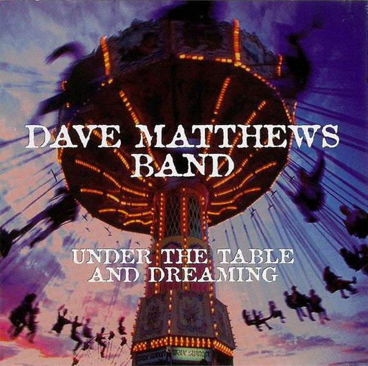 Dave Matthews Band - Under The Table And Dreaming (180g) 2LP