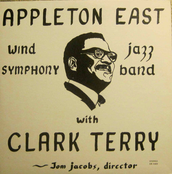 Clark Terry with Wind Symphony, Jazz Band – Appleton East With Clark Terry LP
