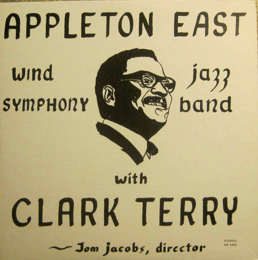 Clark Terry with Wind Symphony, Jazz Band – Appleton East With Clark Terry LP