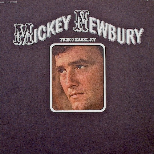 Mickey Newbury – 'Frisco Mabel Joy LP