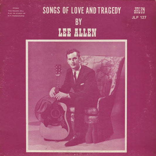 Lee Allen - Songs Of Love And Tragedy LP