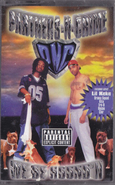Partners-N-Crime – We Be Hound'n Cassette