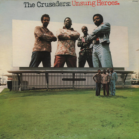The Crusaders – Unsung Heroes LP