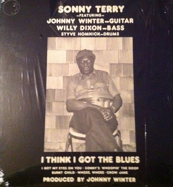 Sonny Terry Featuring Johnny Winter, Willie Dixon, Styve Homnick – I Think I Got The Blues (Red) LP
