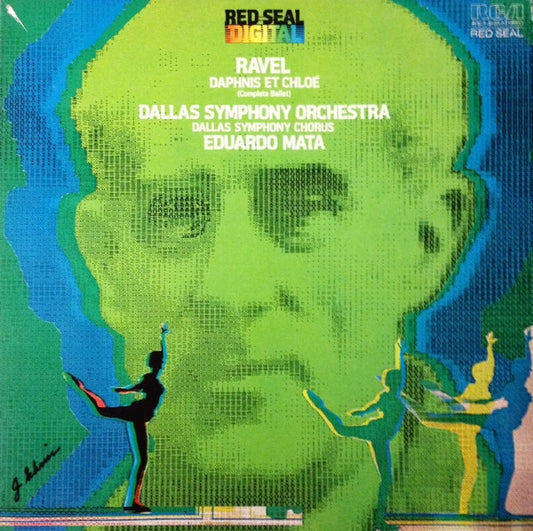 Ravel, Dallas Symphony Orchestra, Dallas Symphony Chorus, Eduardo Mata – Daphnis Et Chloé (Complete Ballet) LP