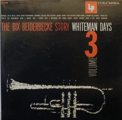 Bix Beiderbecke – The Bix Beiderbecke Story / Volume 3 - Whiteman Days LP