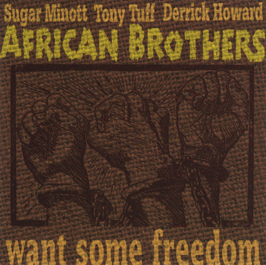African Brothers – Want Some Freedom CD