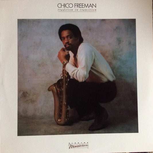 Chico Freeman – Tradition In Transition LP
