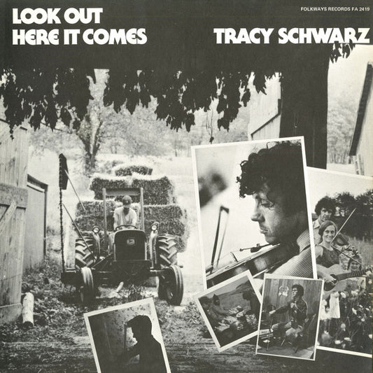 Tracy Schwarz ‎– Look Out! Here It Comes LP