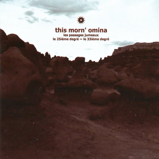 This Morn' Omina – Les Passages Jumeaux : Le 25ième Degré ~ Le 33ième Degré CD