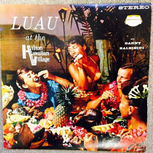 Danny Kaleikini – Luau At The Hilton Hawaiian Village LP