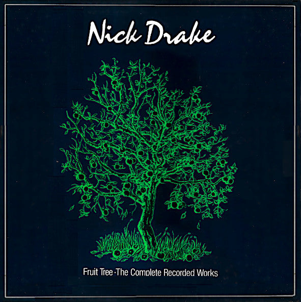 Nick Drake ‎– Fruit Tree · The Complete Recorded Works 3LP Boxset