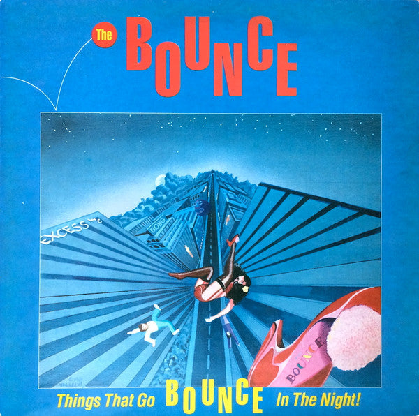 The Bounce – Things That Go Bounce In The Night LP